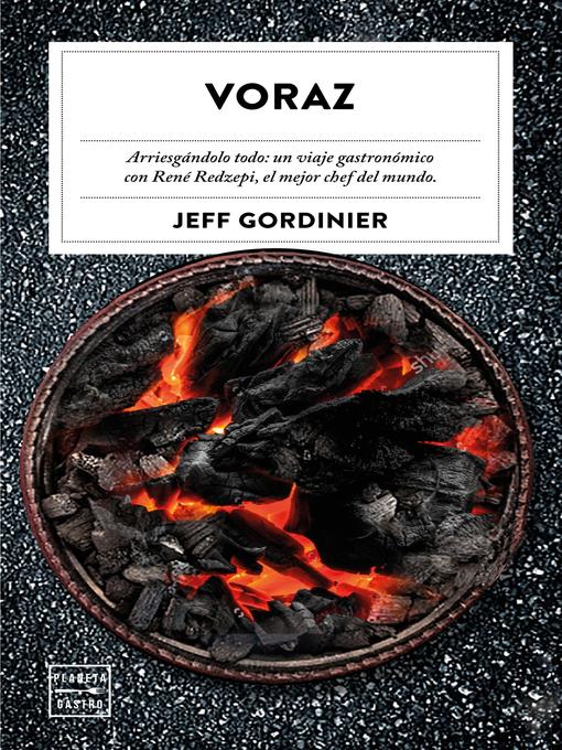 Title details for Voraz by Jeff Gordinier - Available